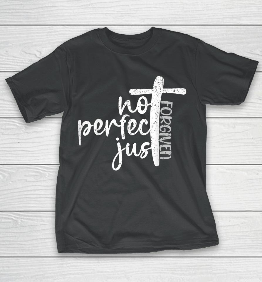 Vintage Not Perfect Just Forgiven Cross Christian Jesus T-Shirt