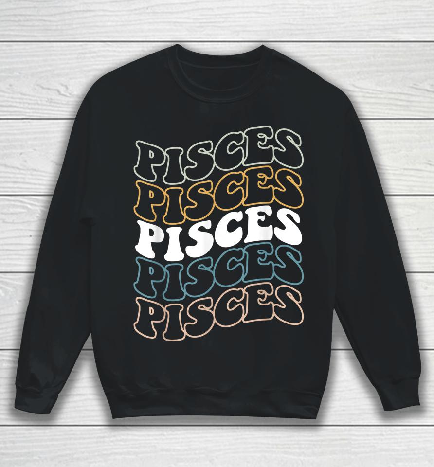 Vintage Pisces Zodiac Tee Birthday Gifts For Pisces Sweatshirt