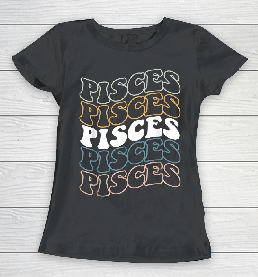 Vintage Pisces Zodiac Tee Birthday Gifts For Pisces Women T-Shirt