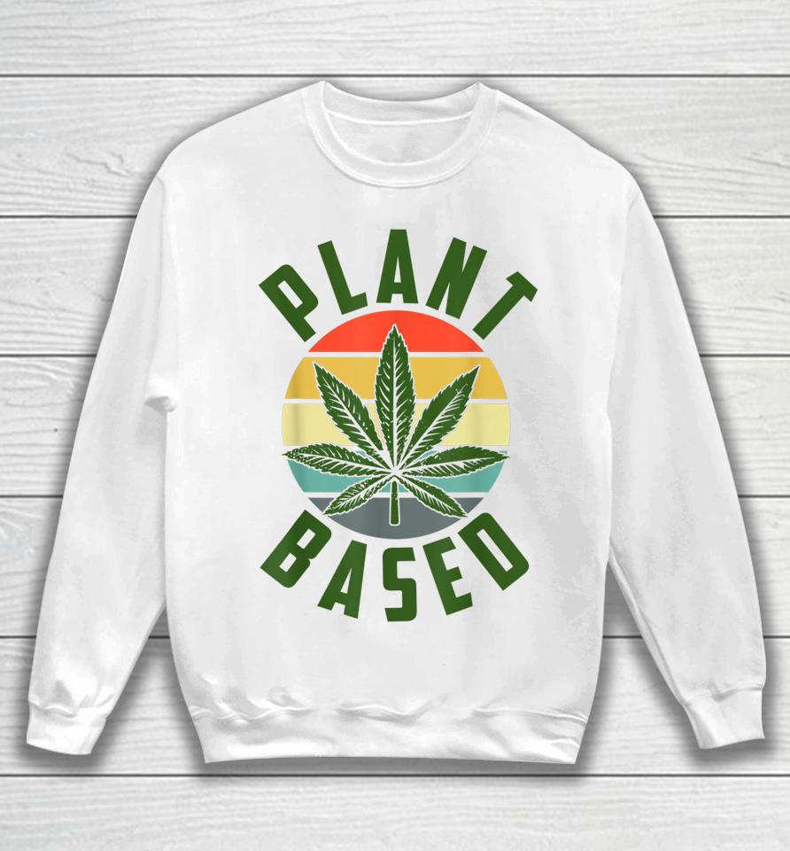 Vintage Plant Manager Cannabis Leaf Marijuana Weed Sweatshirt