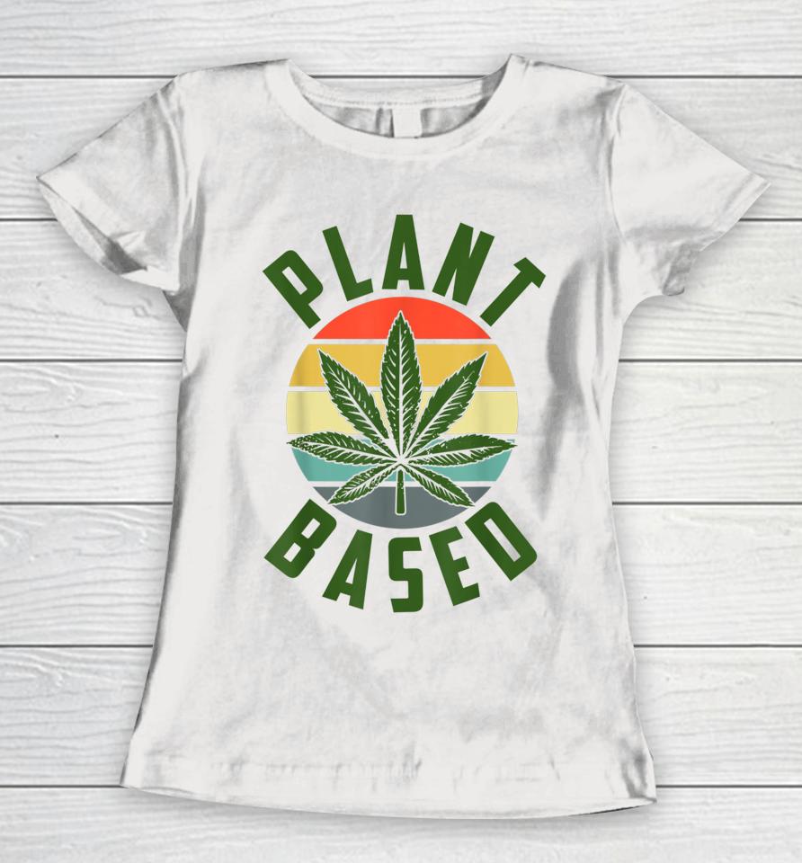 Vintage Plant Manager Cannabis Leaf Marijuana Weed Women T-Shirt