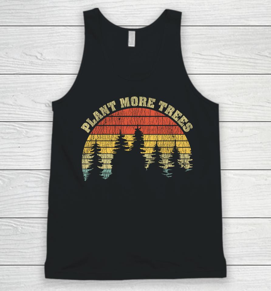 Vintage Plant More Trees Save Our Climate Change Earth Day Unisex Tank Top