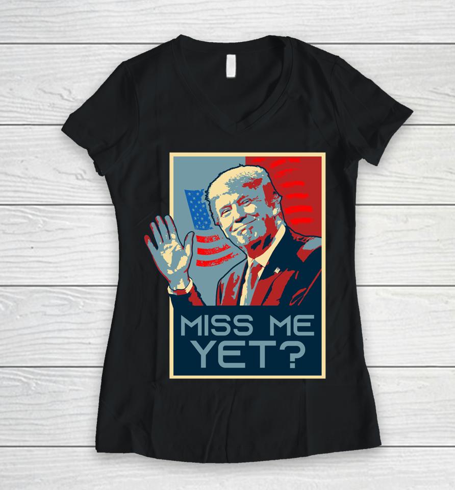 Vintage Pop Art Usa Flag Miss Me Yet Donald Trump Women V-Neck T-Shirt