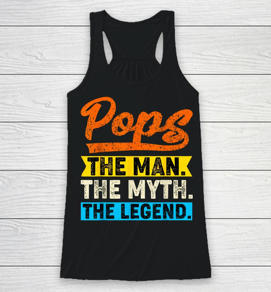 Vintage Pops The Man The Myth The Legend Father's Day Racerback Tank