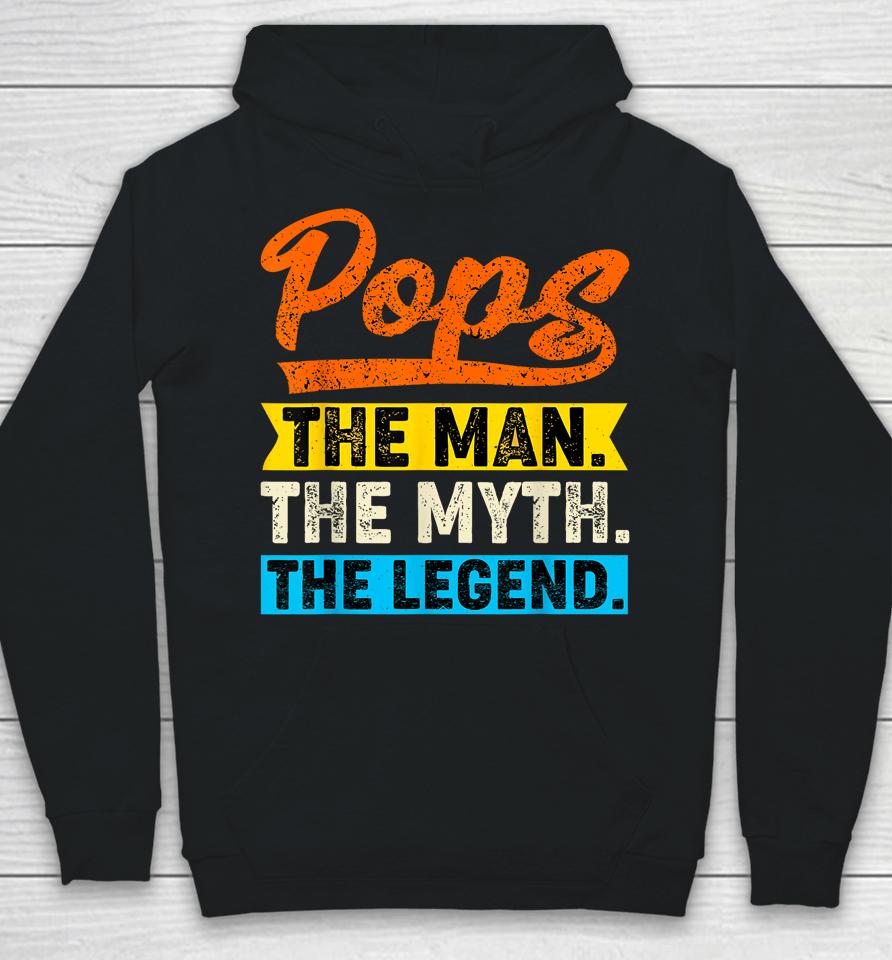 Vintage Pops The Man The Myth The Legend Father's Day Hoodie