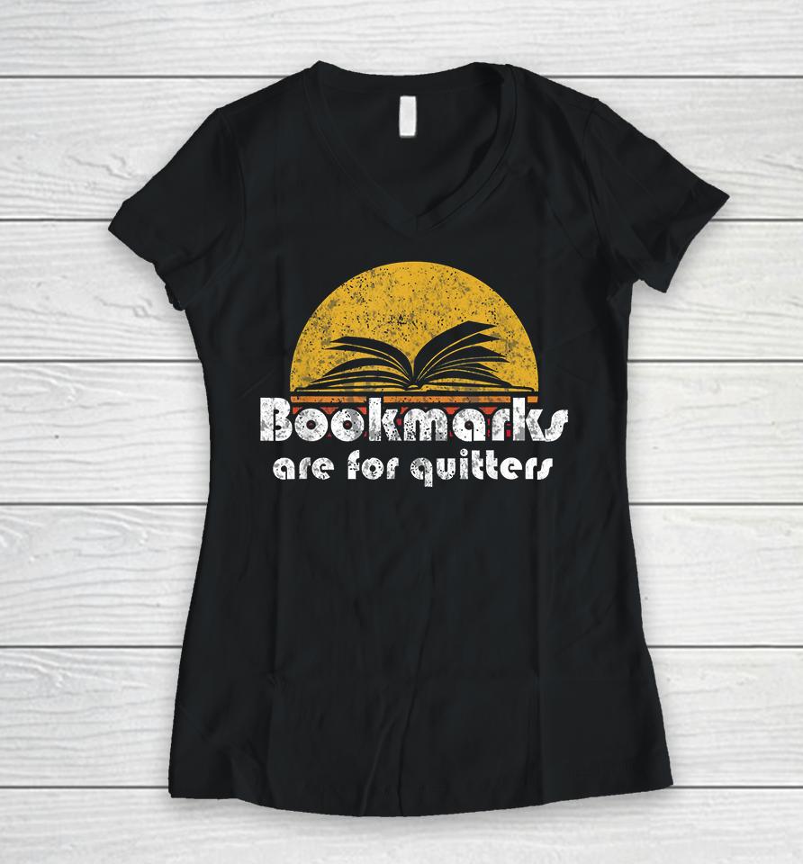 Vintage Reading Book Bookmarks Quitters Women V-Neck T-Shirt