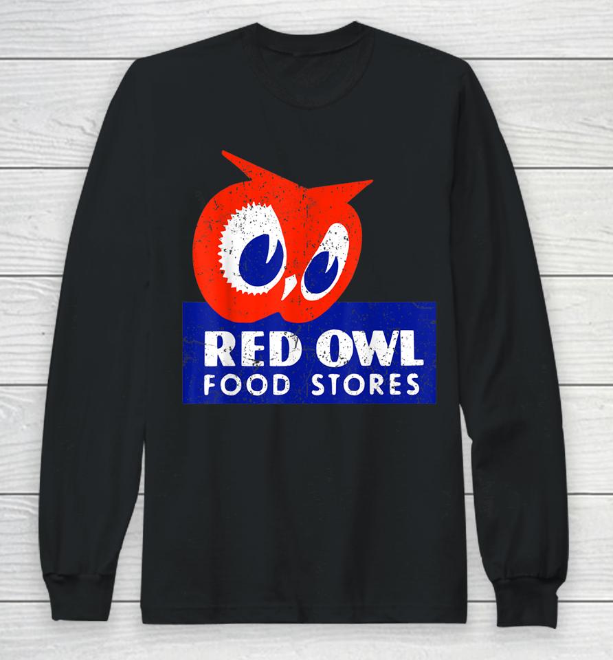Vintage Red Owl Groceries Defunct Grocery Store Long Sleeve T-Shirt