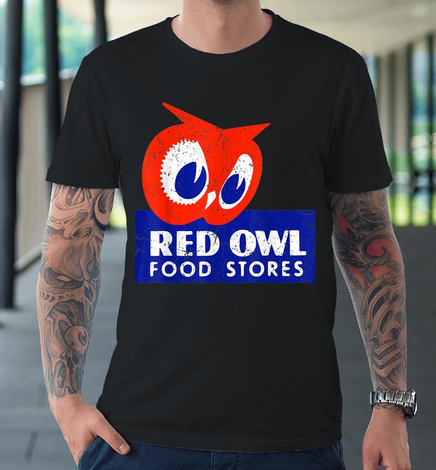 Vintage Red Owl Groceries Defunct Grocery Store Premium T-Shirt