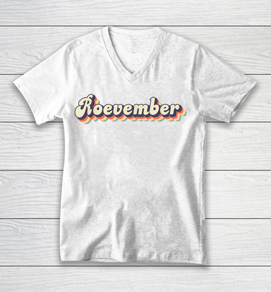 Vintage Retro Roevember Woman Pro Choice Roe November Unisex V-Neck T-Shirt