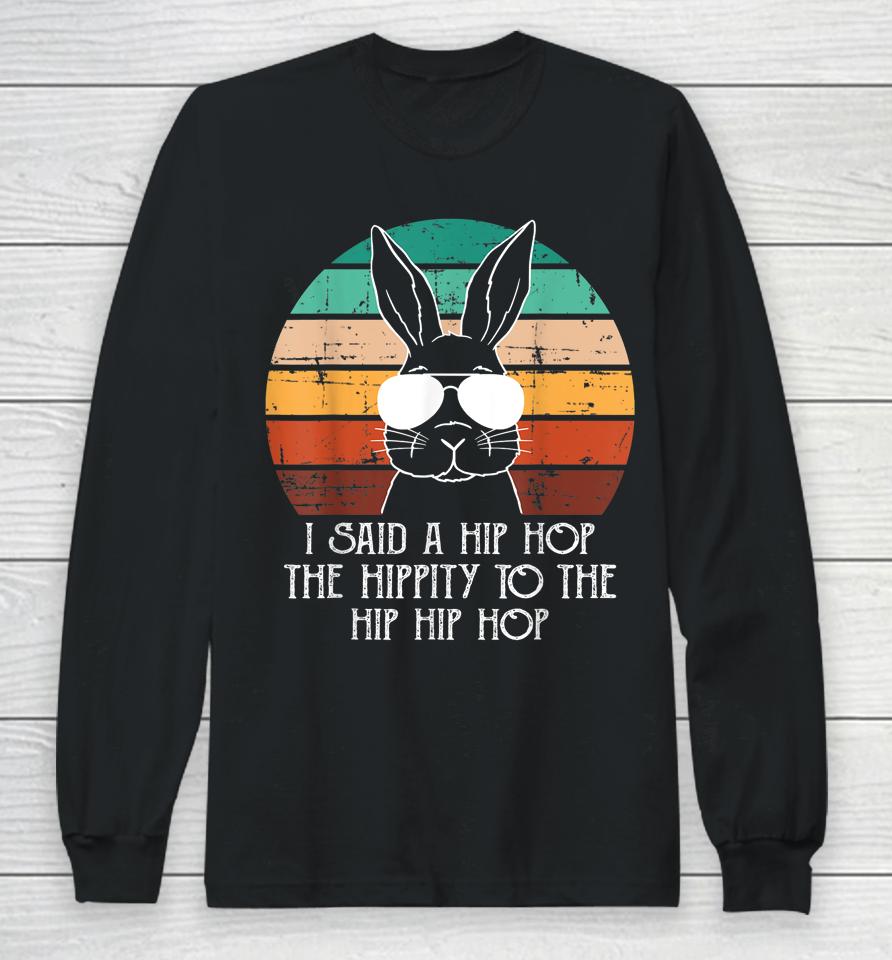 Vintage Retro Sunset Sunglasses Bunny Hip Hop Hippity Easter Long Sleeve T-Shirt