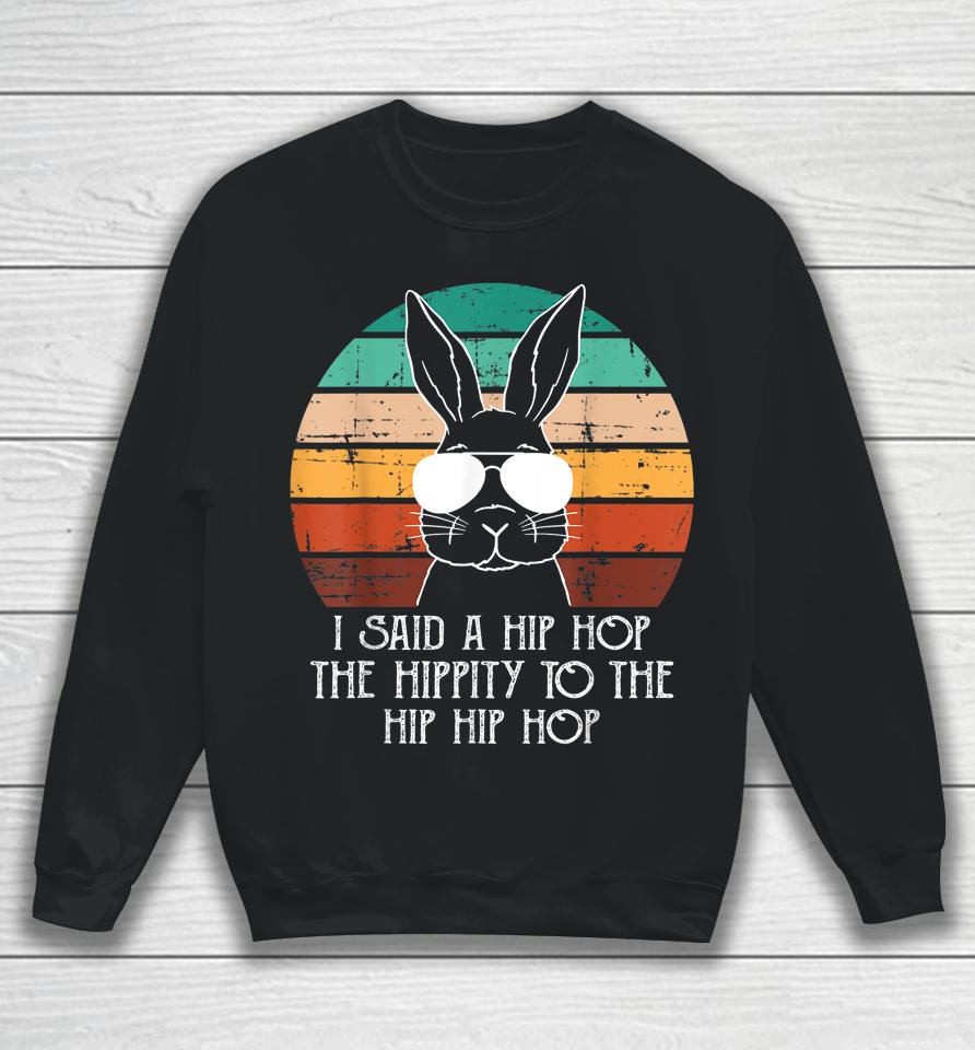Vintage Retro Sunset Sunglasses Bunny Hip Hop Hippity Easter Sweatshirt