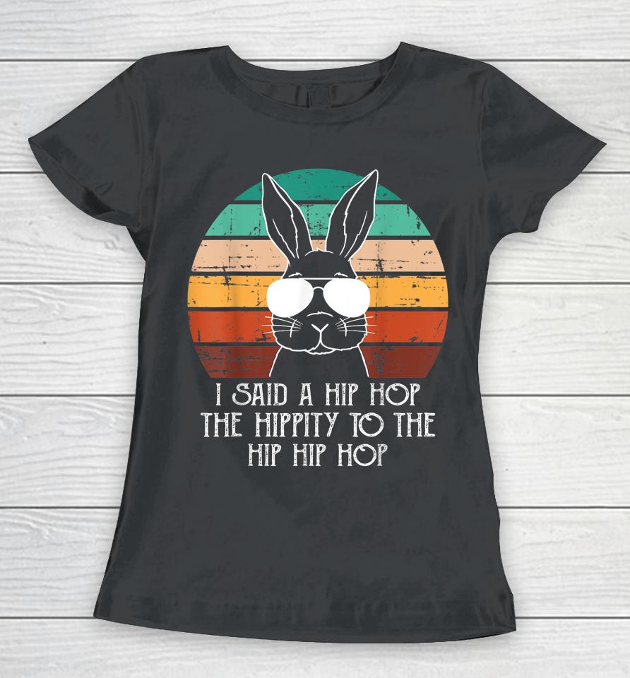 Vintage Retro Sunset Sunglasses Bunny Hip Hop Hippity Easter Women T-Shirt