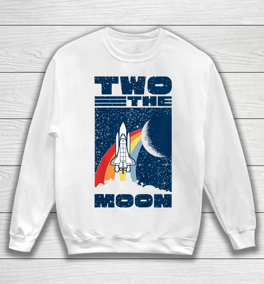 Vintage Retro Two The Moon 2 Year Old 2Nd Birthday Party Sweatshirt
