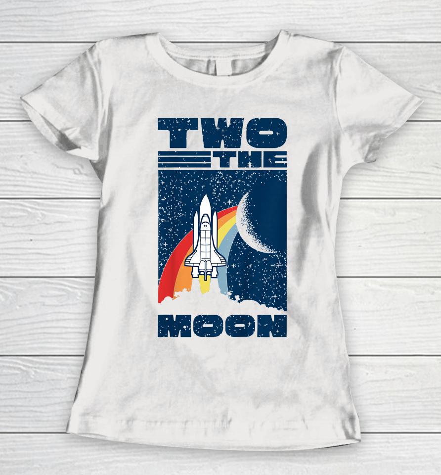 Vintage Retro Two The Moon 2 Year Old 2Nd Birthday Party Women T-Shirt