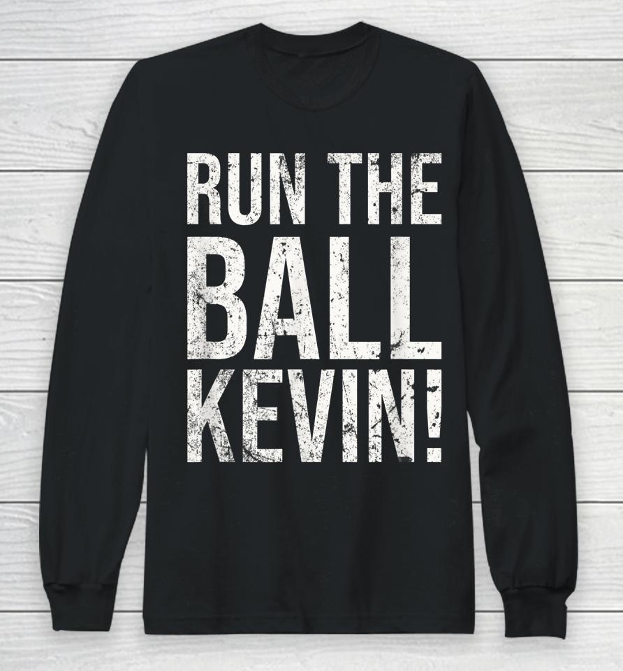 Vintage Run The Ball Kevin Long Sleeve T-Shirt