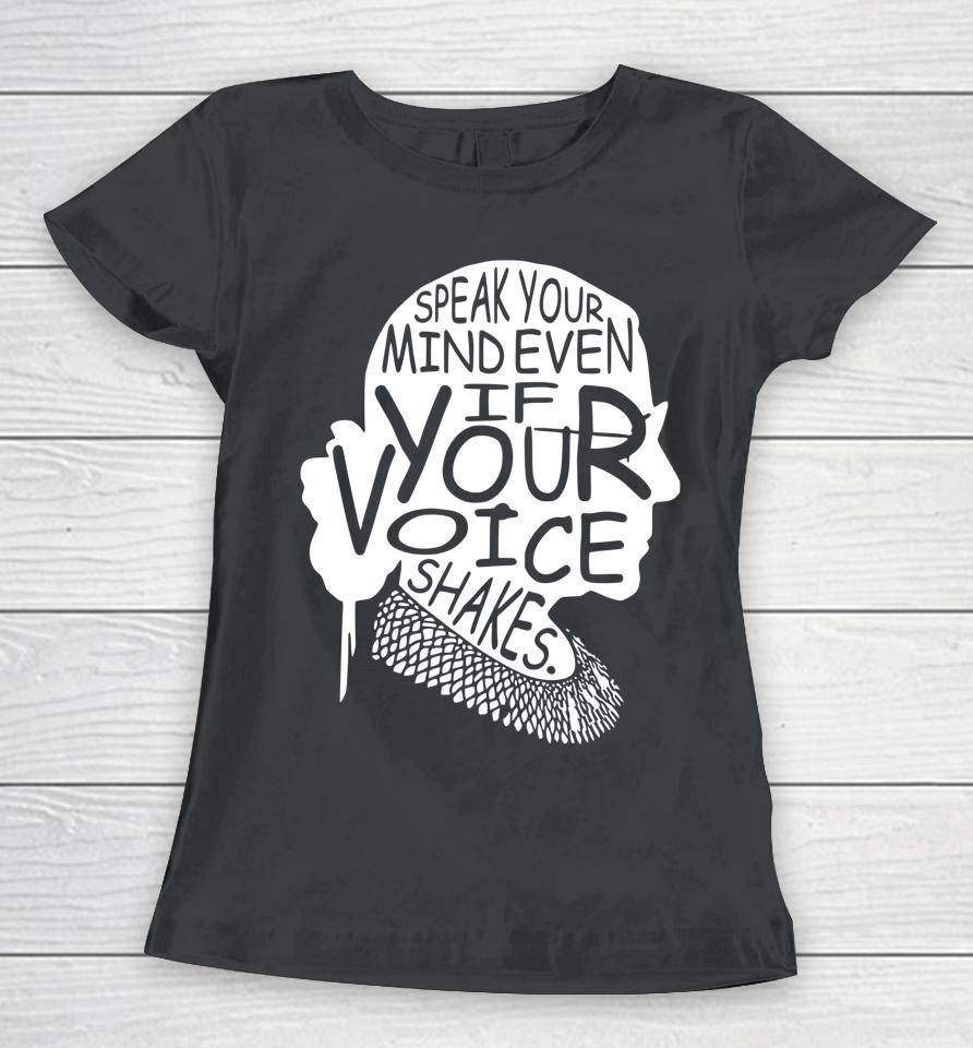 Vintage Speak Your Mind Even If Your Voice Shakes Women T-Shirt