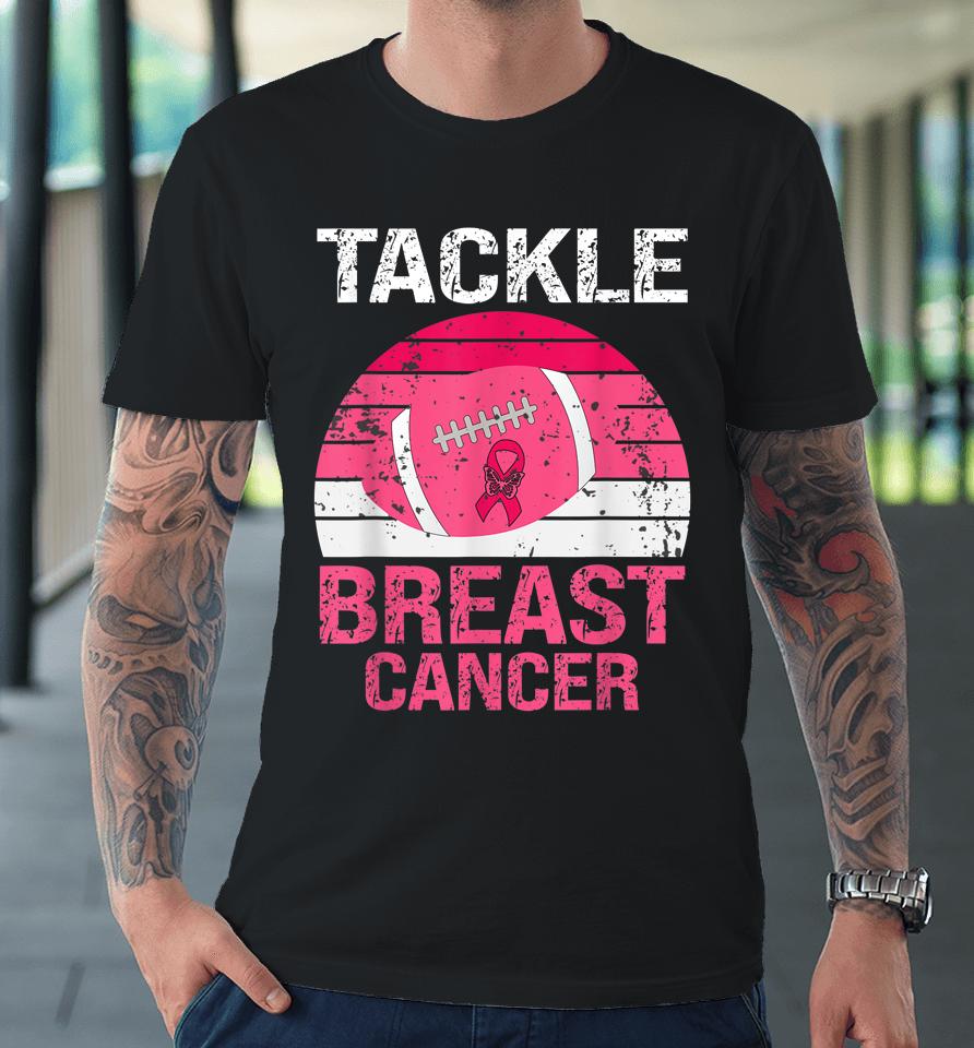 Vintage Tackle Football Pink Ribbon Breast Cancer Awareness Premium T-Shirt