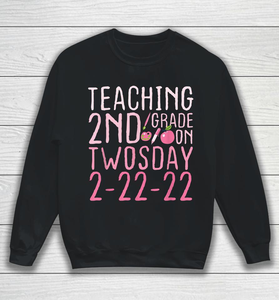 Vintage Teaching 2Nd Grade On Twosday 2-22-22 February 22Nd Sweatshirt