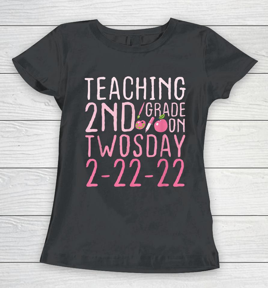 Vintage Teaching 2Nd Grade On Twosday 2-22-22 February 22Nd Women T-Shirt