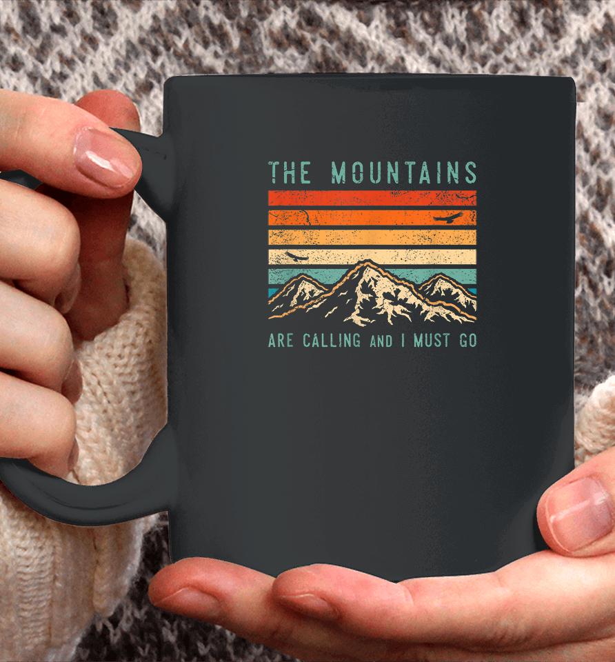 Vintage The Mountains Are Calling And I Must Go Coffee Mug