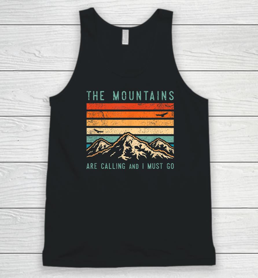 Vintage The Mountains Are Calling And I Must Go Unisex Tank Top