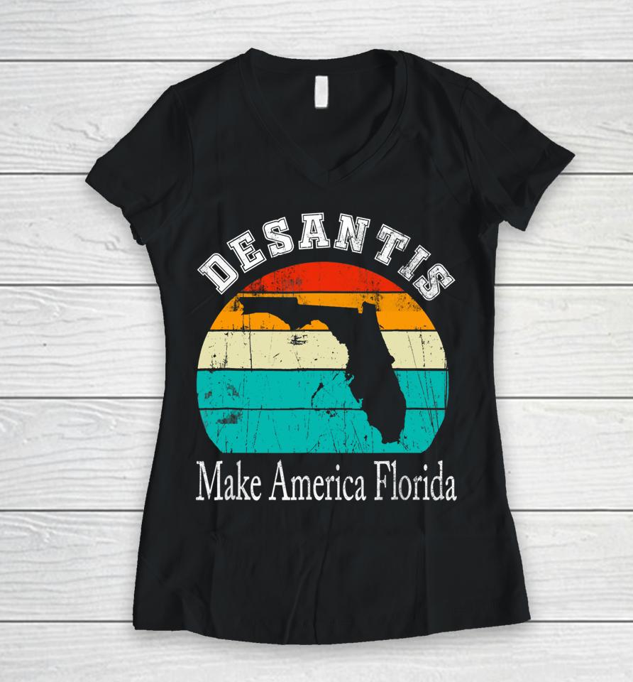 Vintage Trump Desantis 2024 Election Make America Florida Women V-Neck T-Shirt