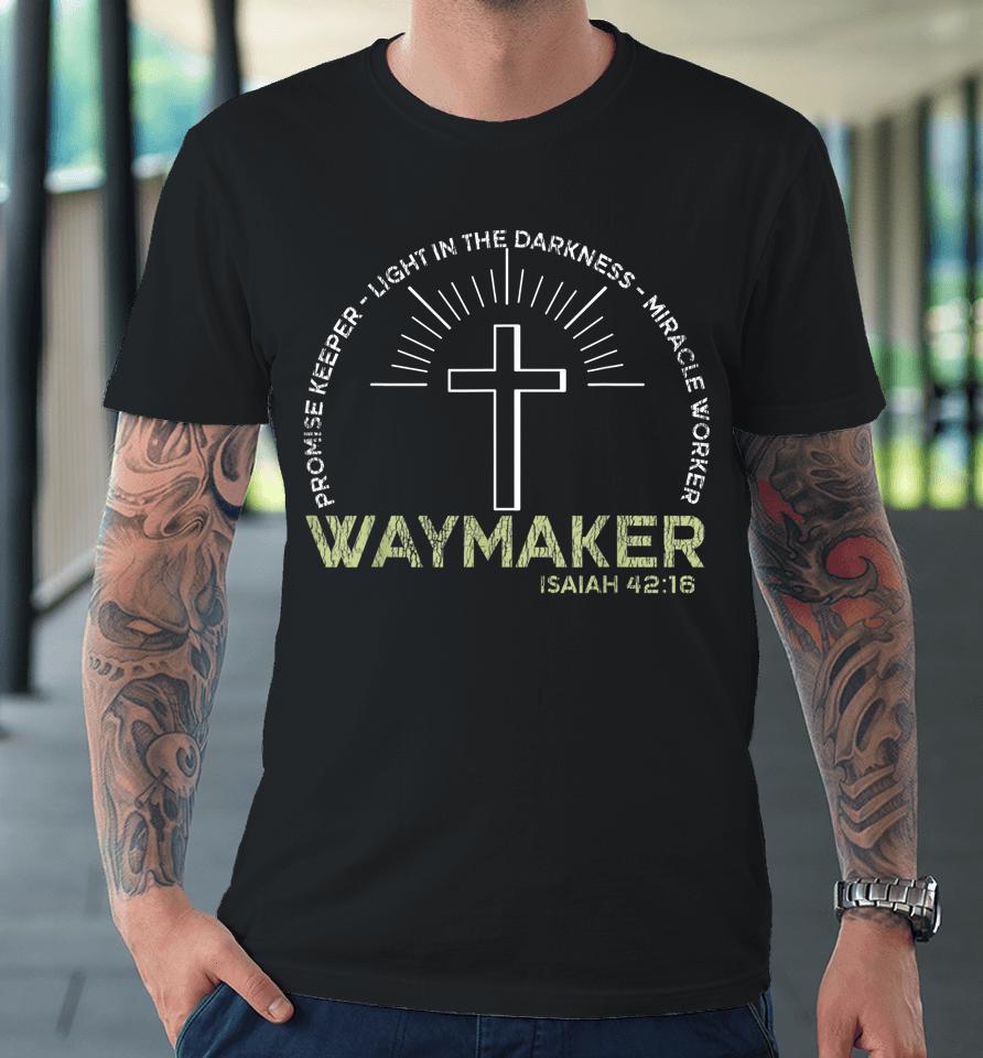 Vintage Waymaker Promise Keeper Miracle Worker Christian Premium T-Shirt