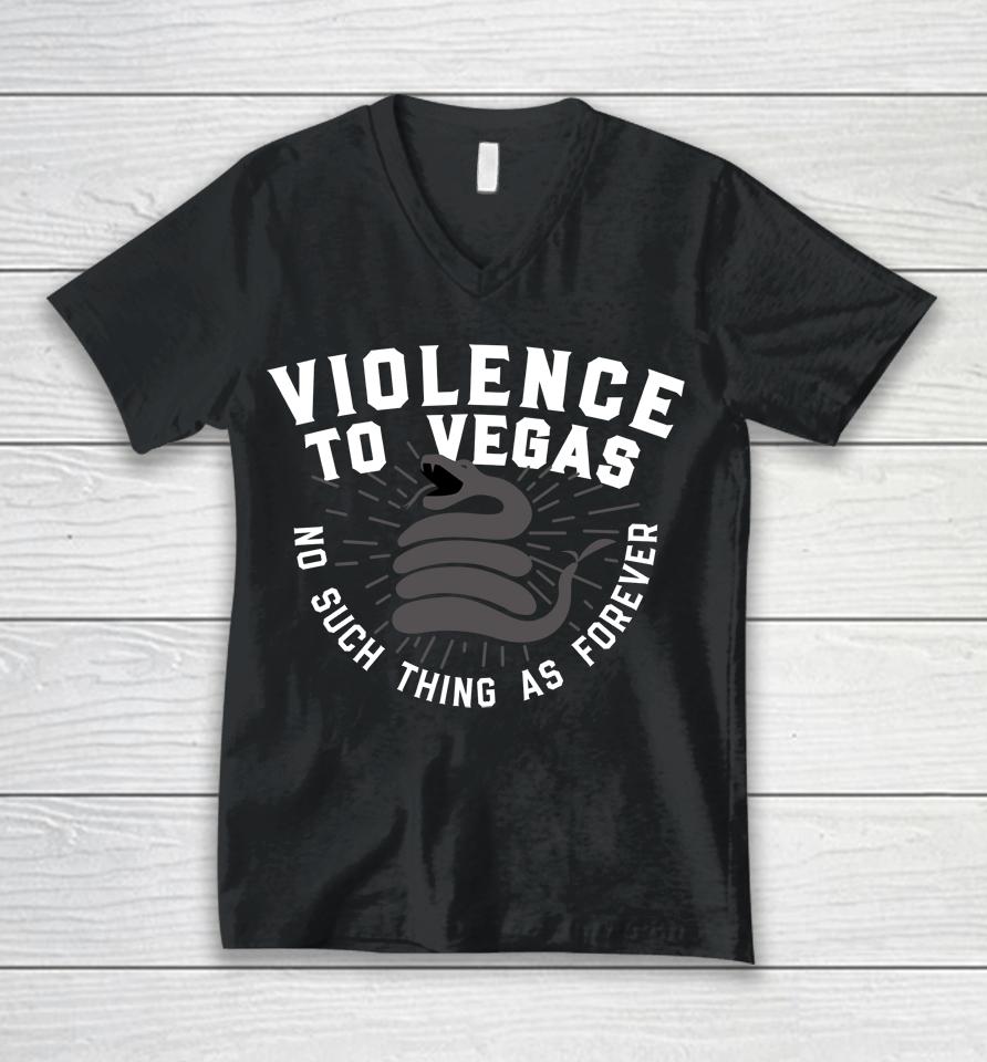 Violence To Vegas No Such Thing As Forever Unisex V-Neck T-Shirt