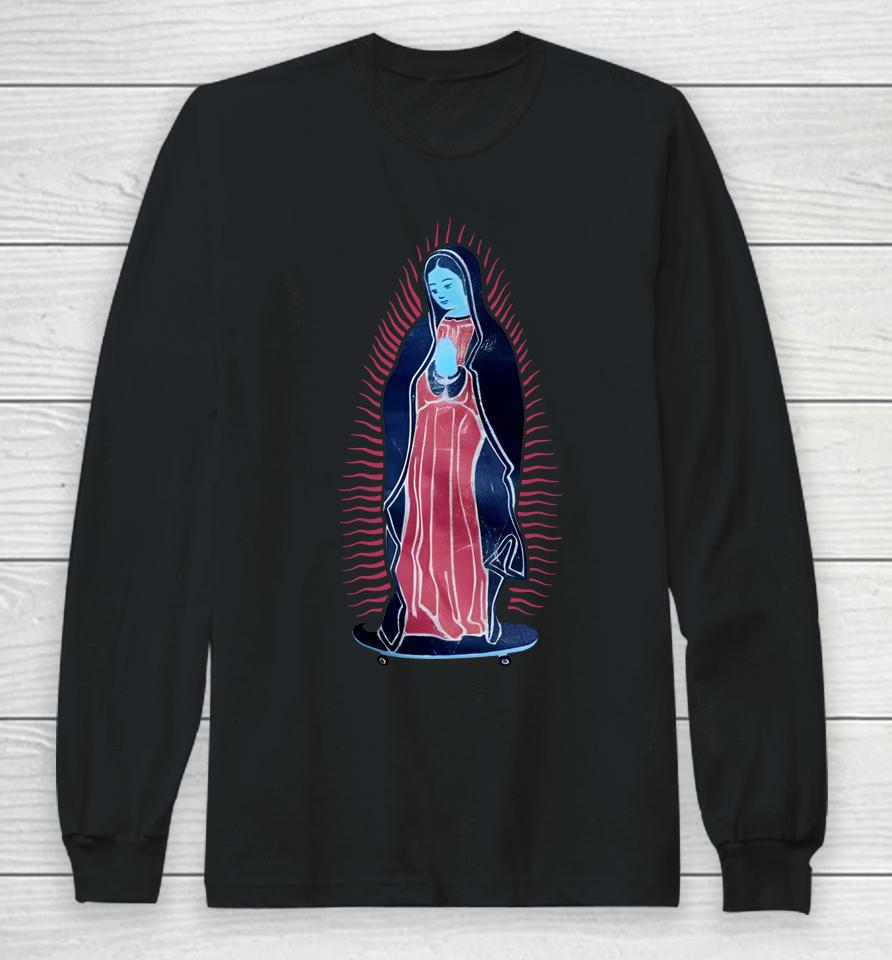 Virgen Guadalupe Our Lady Of On Skateboard Long Sleeve T-Shirt