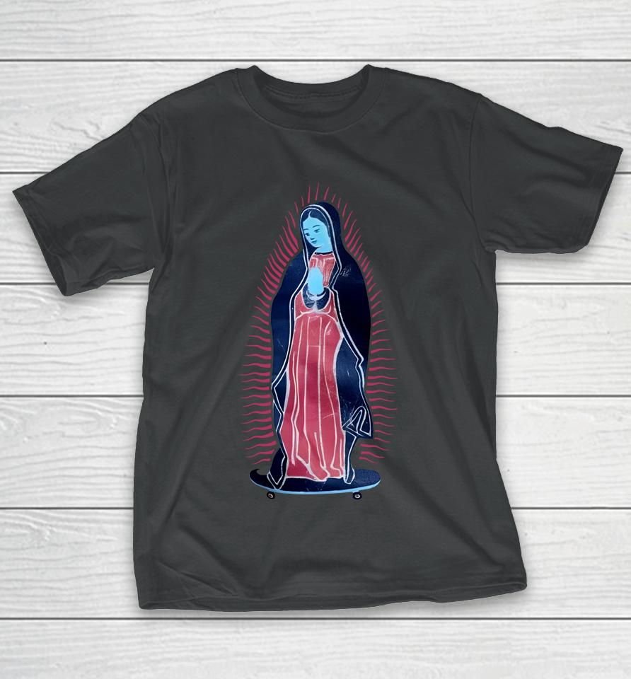 Virgen Guadalupe Our Lady Of On Skateboard T-Shirt