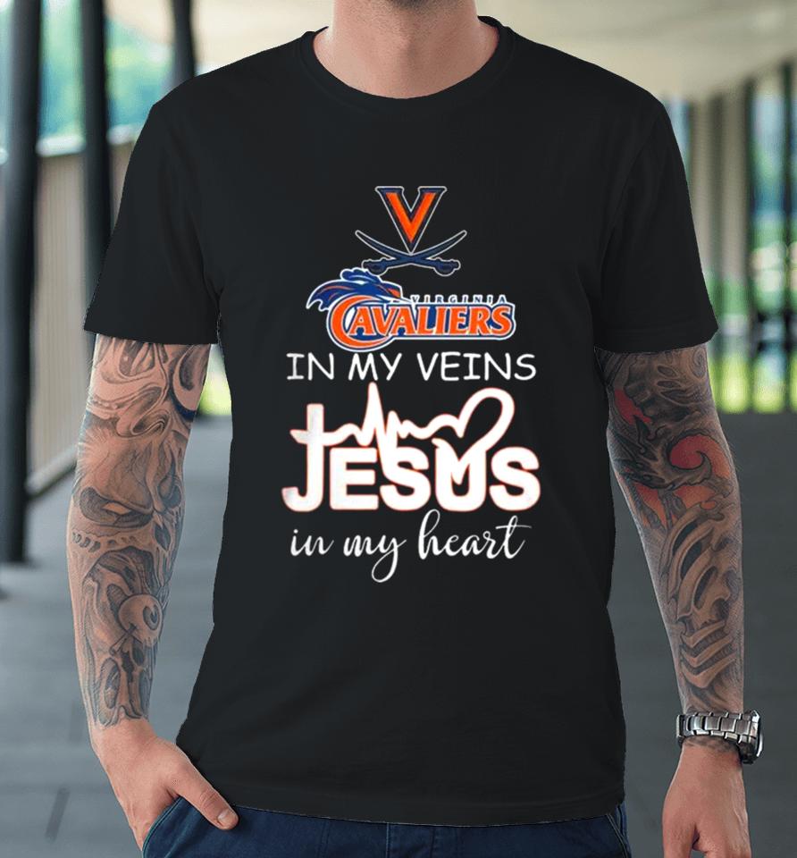 Virginia Cavaliers 2024 In My Veins Jesus In My Heart Premium T-Shirt
