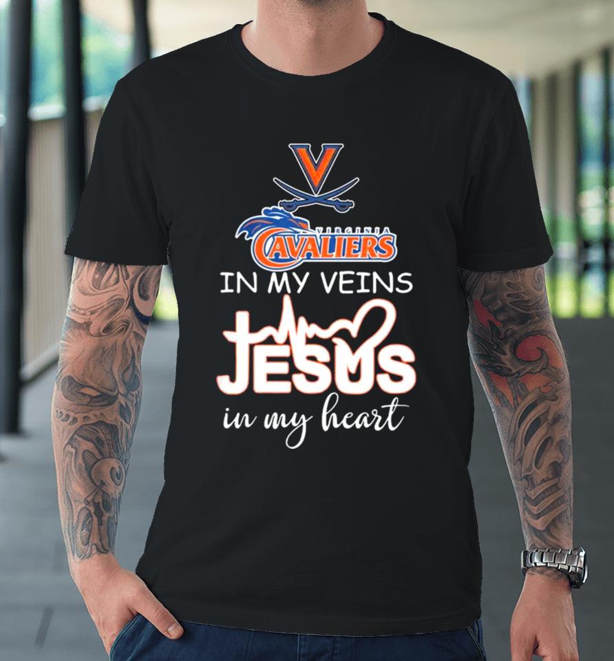 Virginia Cavaliers Basketball In My Veins Jesus In My Heart Premium T-Shirt
