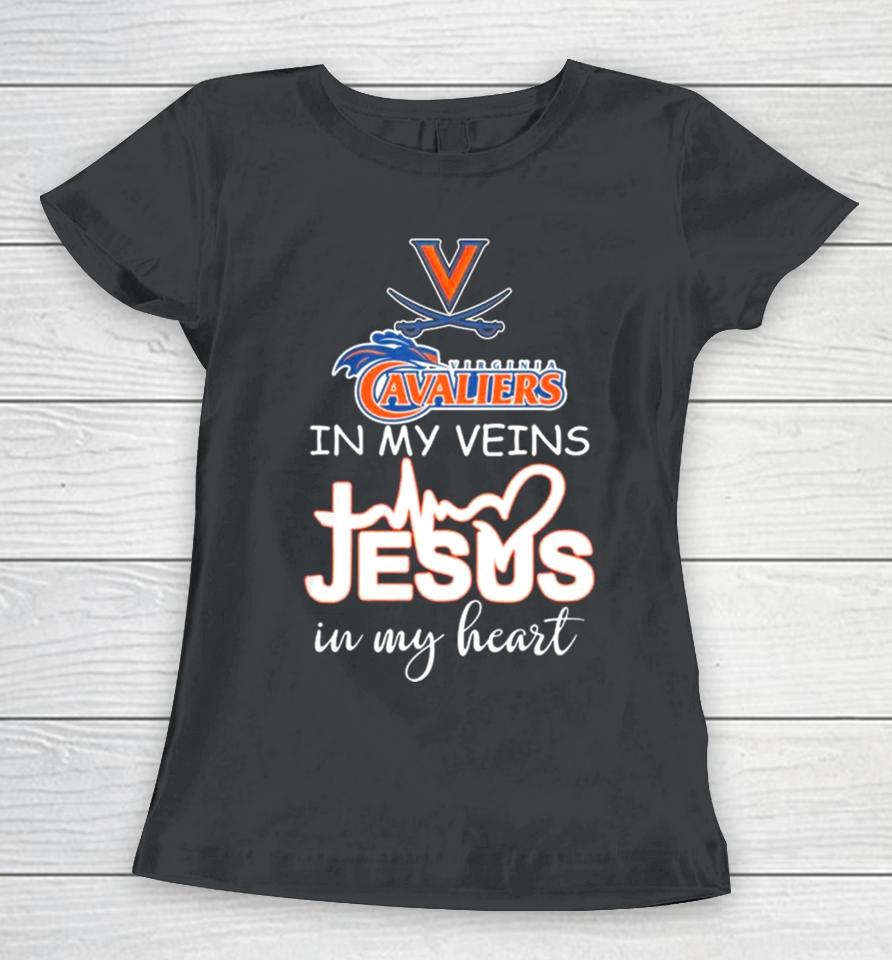 Virginia Cavaliers Basketball In My Veins Jesus In My Heart Women T-Shirt