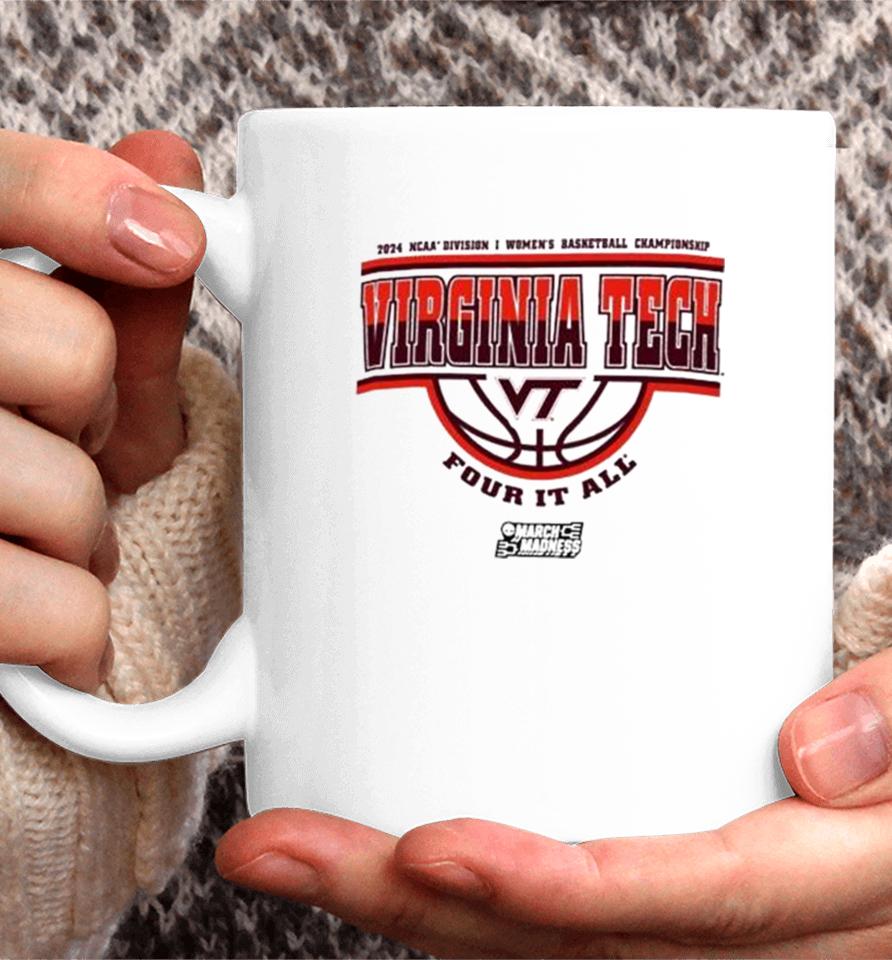 Virginia Tech Hokies 2024 Ncaa Division I Women’s Basketball Championship Four It All Coffee Mug