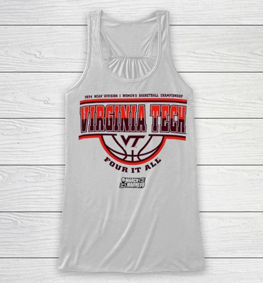 Virginia Tech Hokies 2024 Ncaa Division I Women’s Basketball Championship Four It All Racerback Tank