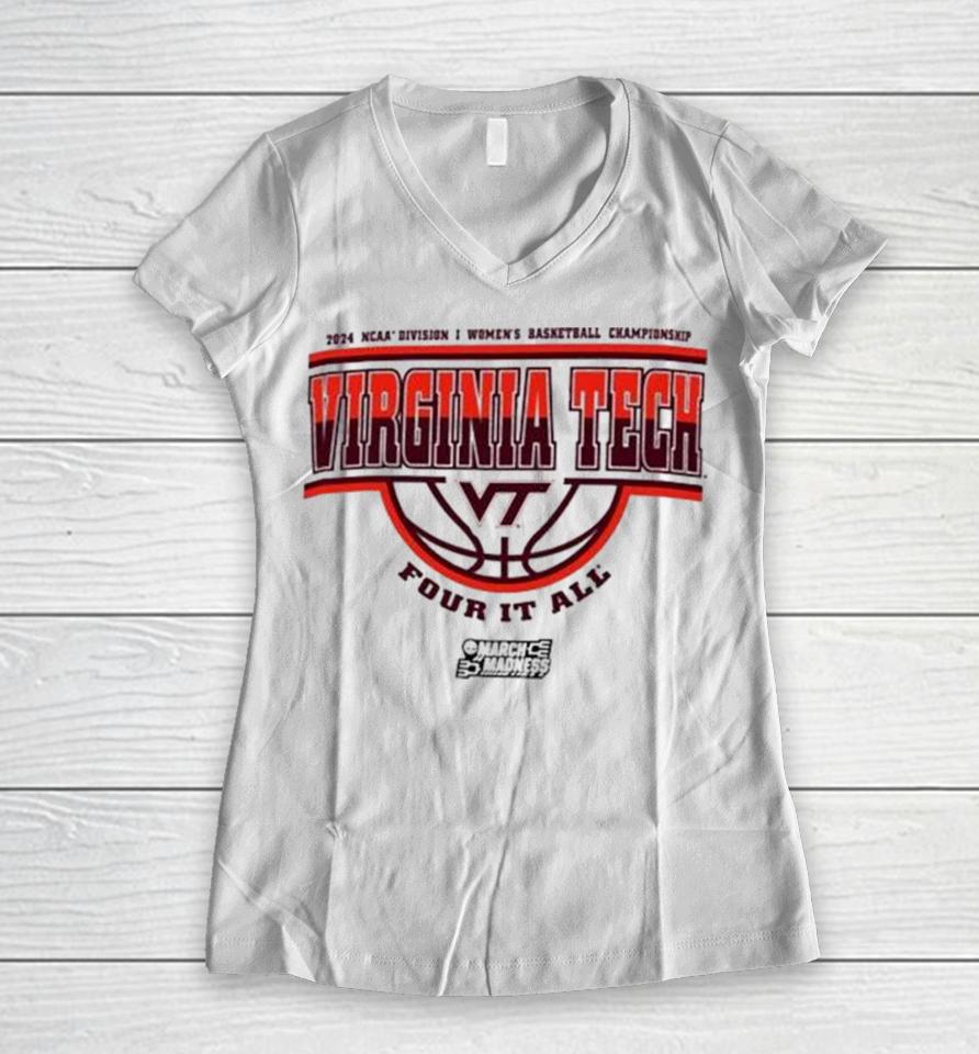 Virginia Tech Hokies 2024 Ncaa Division I Women’s Basketball Championship Four It All Women V-Neck T-Shirt