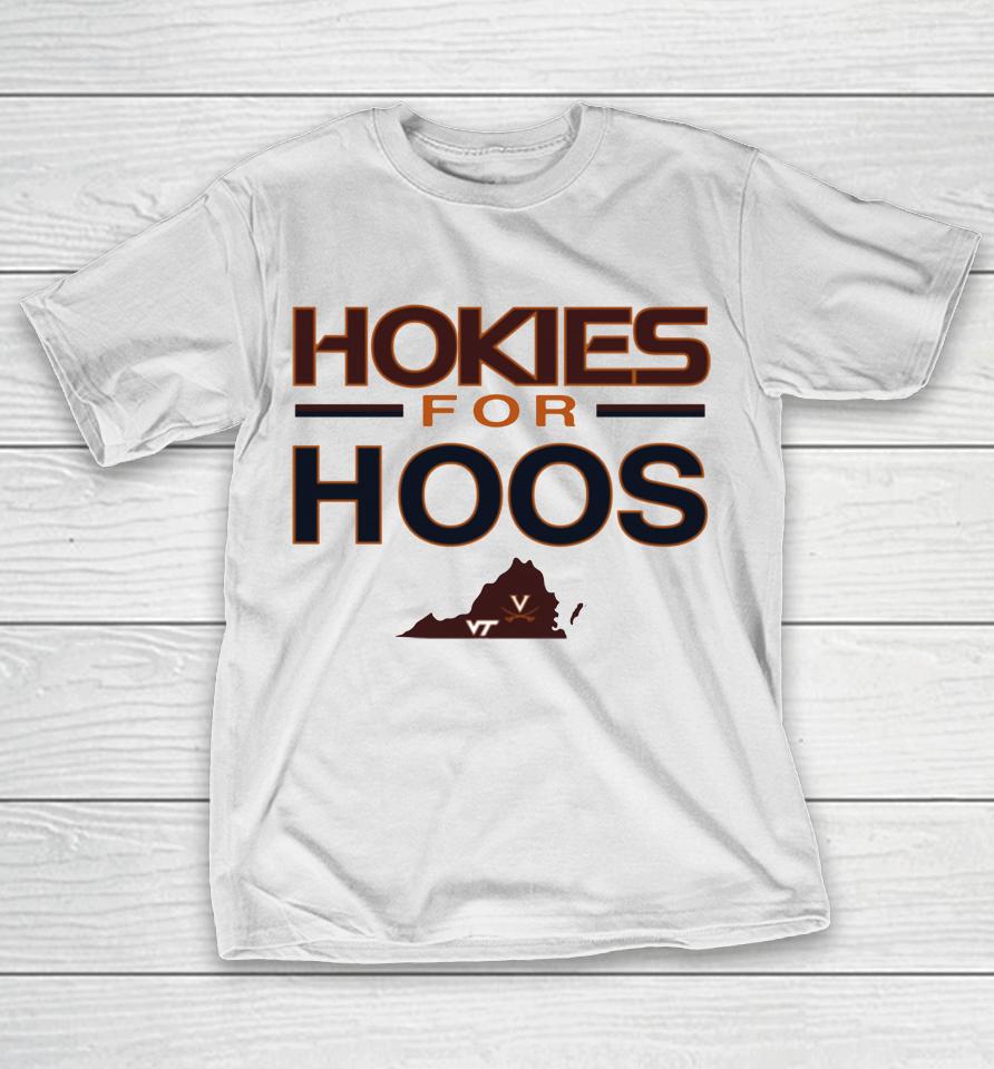 Virginia Tech Merch Hokies For Hoos T-Shirt