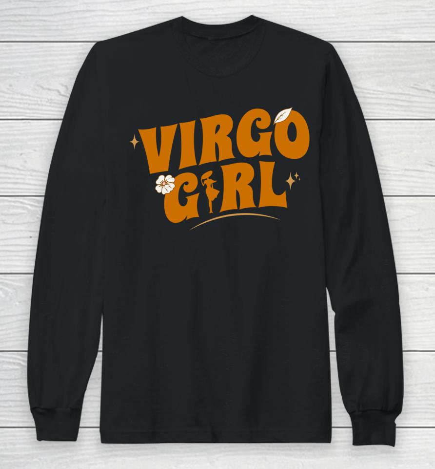 Virgo Girl - Astrological - Zodiac Sign Virgo Long Sleeve T-Shirt