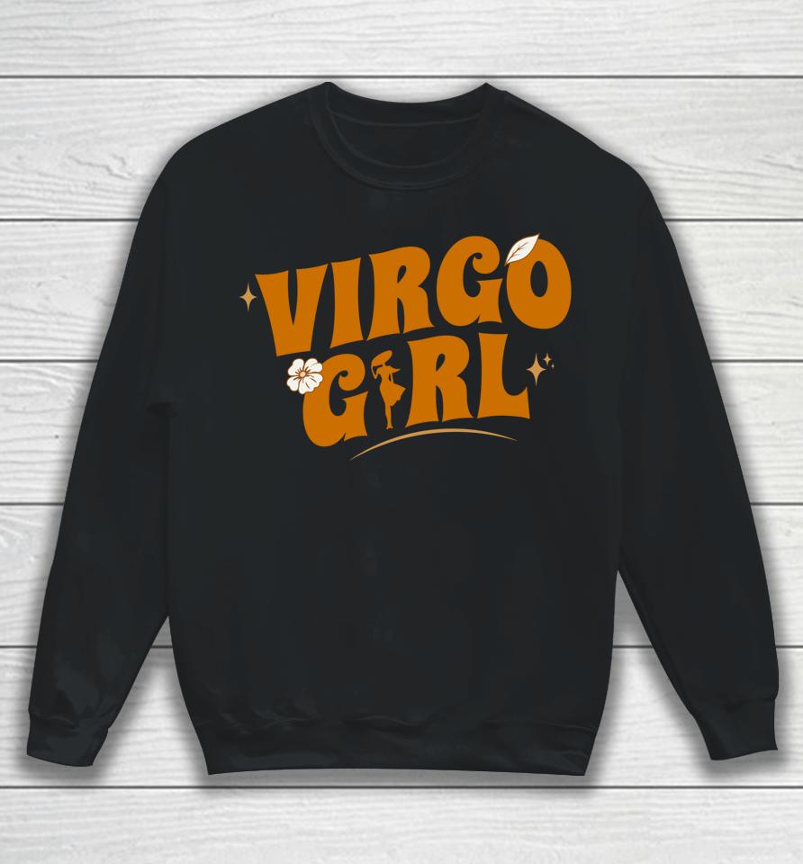 Virgo Girl - Astrological - Zodiac Sign Virgo Sweatshirt