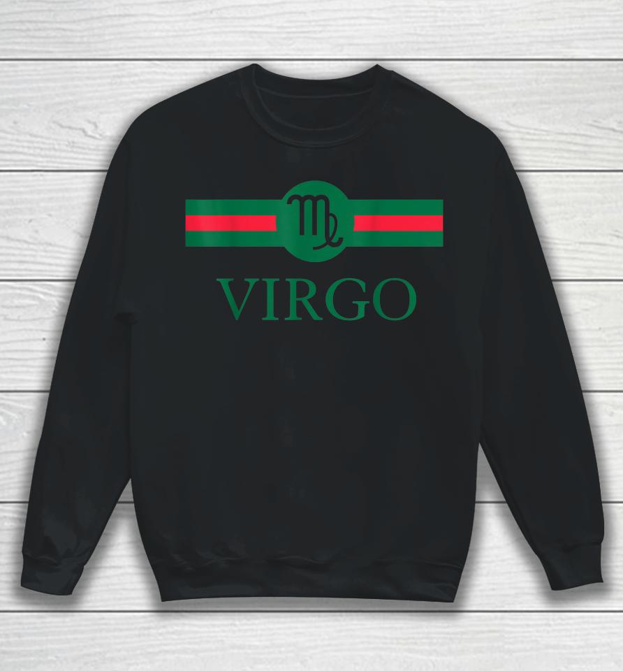 Virgo Zodiac Sign Birthday Funny Sweatshirt