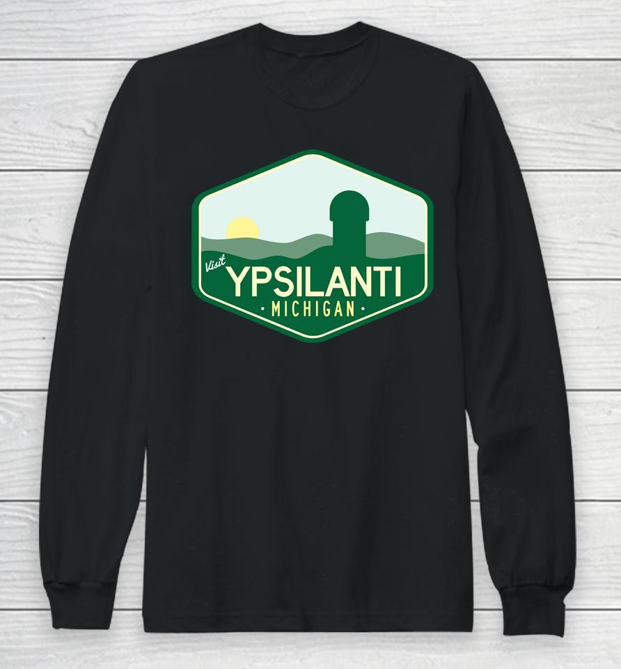 Visit Ypsilanti Michigan Long Sleeve T-Shirt