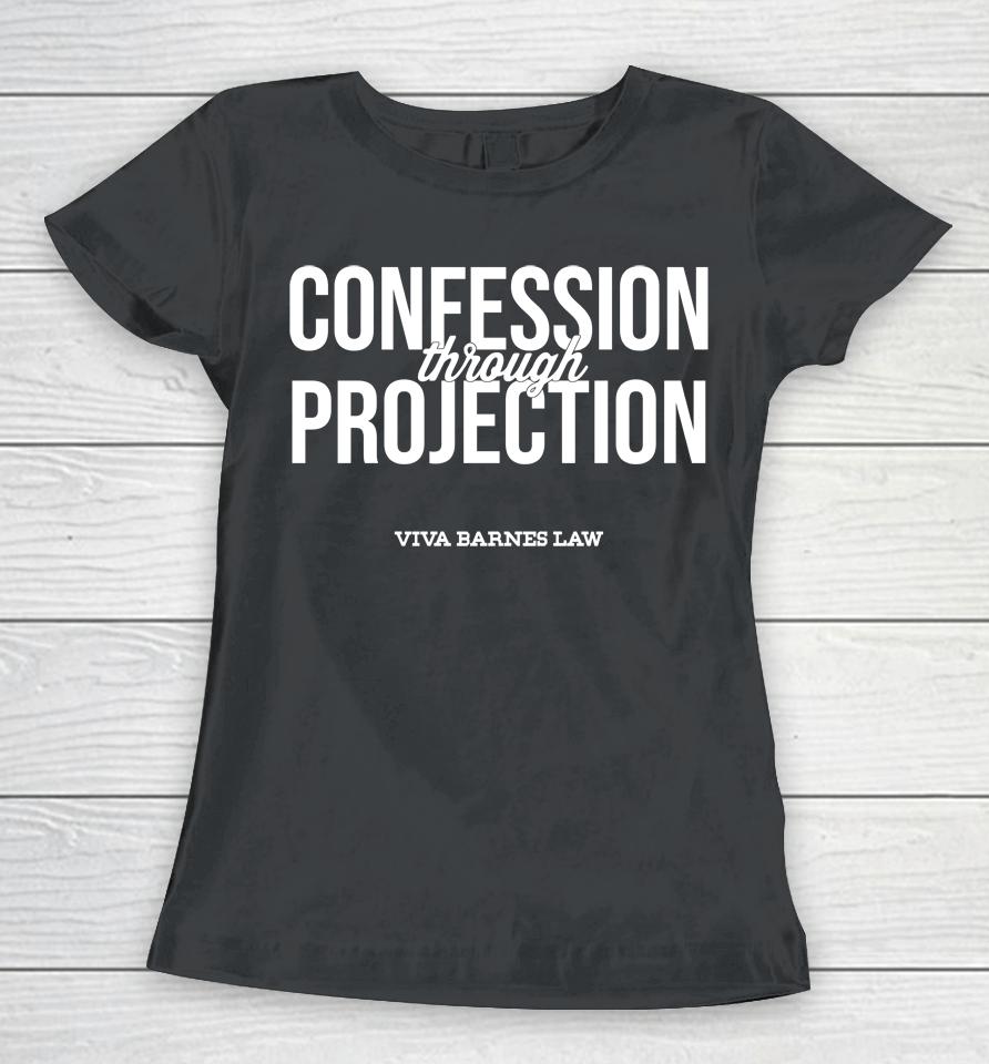 Viva Frei Confession Through Projection Women T-Shirt