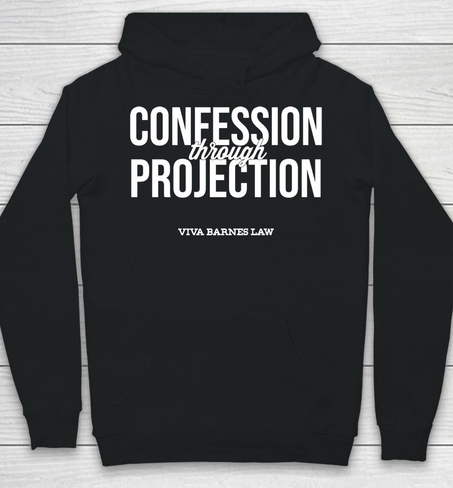 Viva Frei Confession Through Projection Viva Barnes Law Hoodie