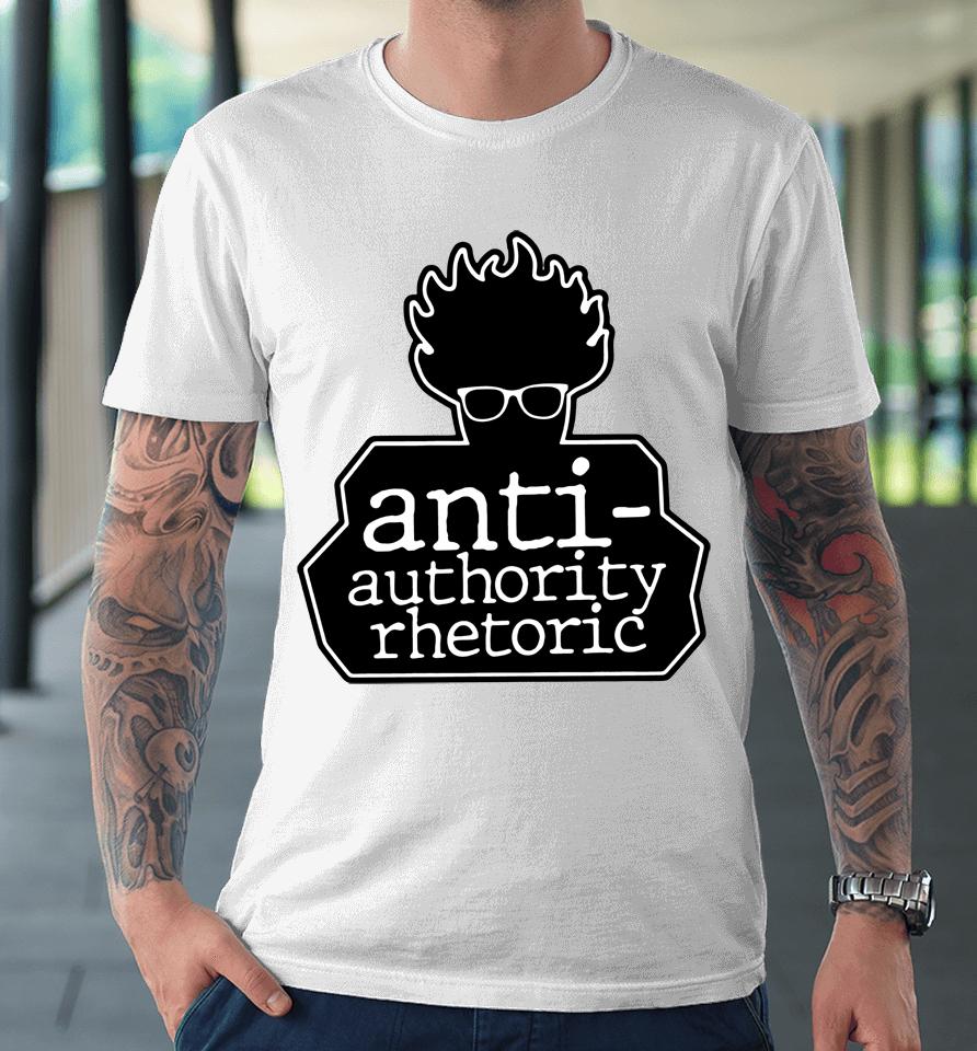 Viva Frei Merch Anti-Authority Rhetoric Premium T-Shirt