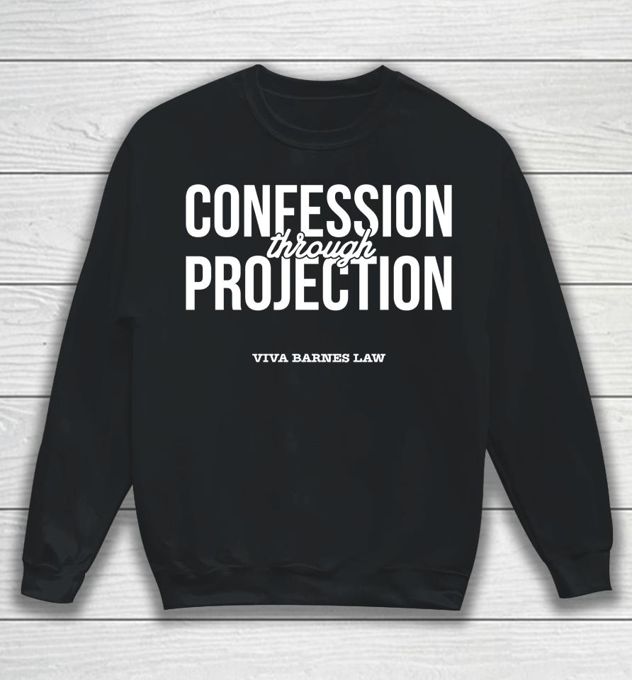 Viva Frei Merch Confession Through Projection Sweatshirt