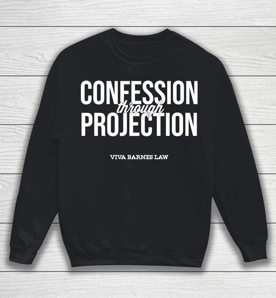 Viva Frei Merch Confession Through Projection Sweatshirt