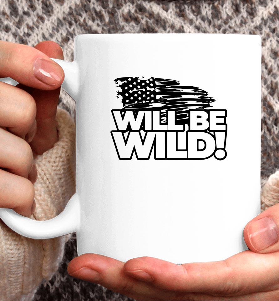 Viva Frei Merch Will Be Wild Flag Coffee Mug