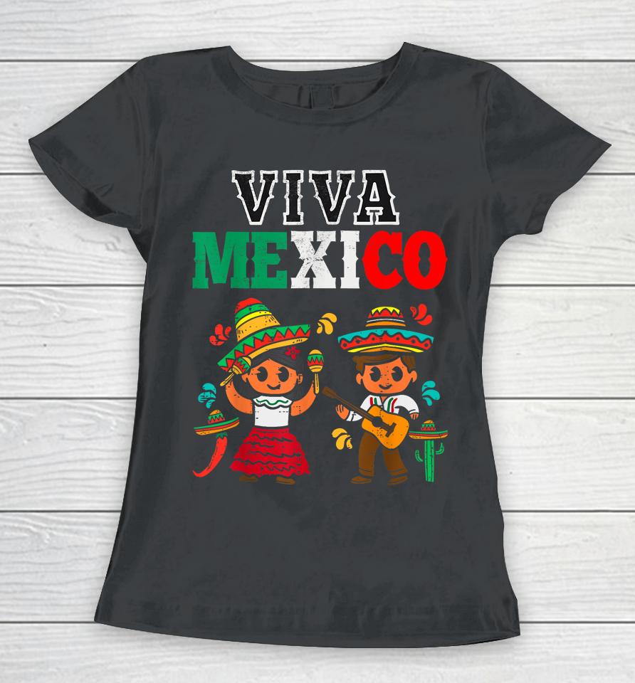 Viva Mexico Boy Girl Maracas Guitar Mexican Independence Women T-Shirt