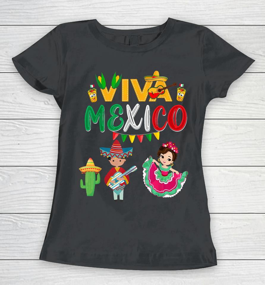 Viva Mexico Boy Girl Maracas Mexican Independence Women T-Shirt