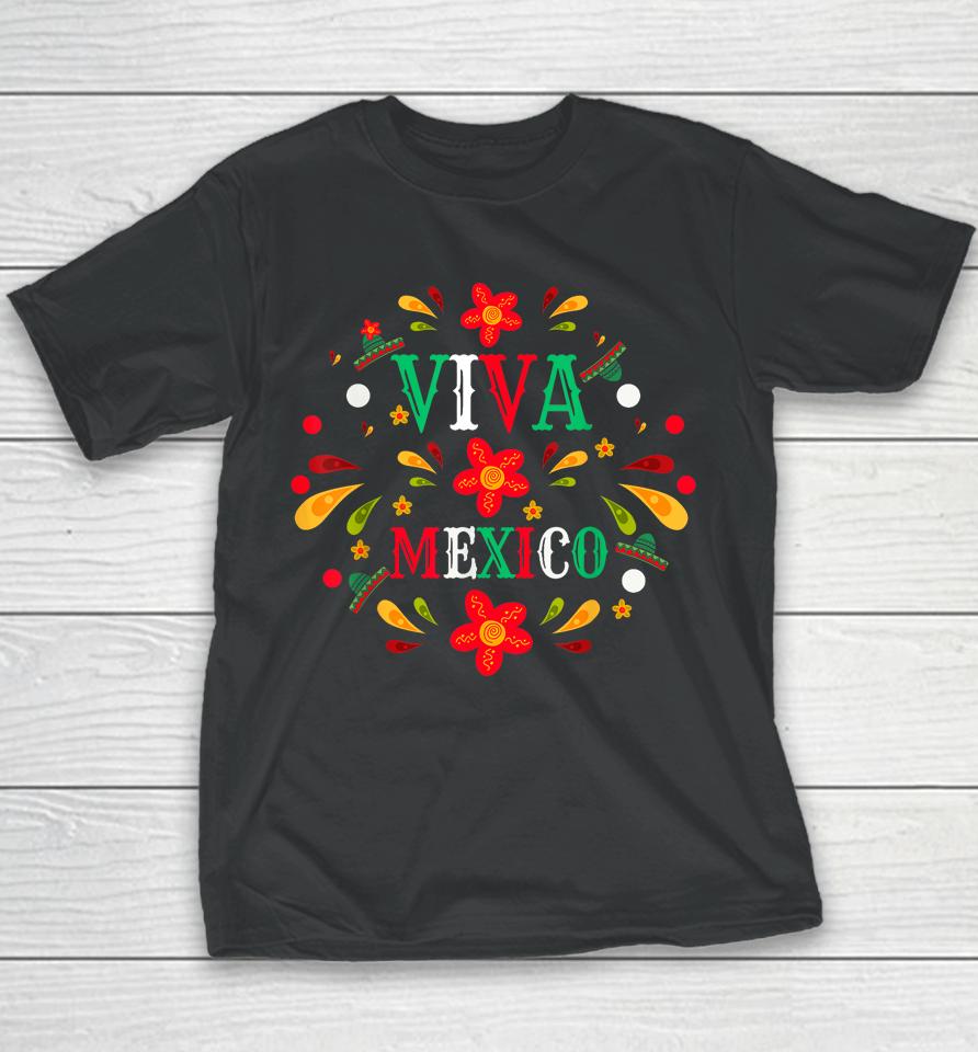 Viva Mexico Flag Mexican Independence Day Youth T-Shirt